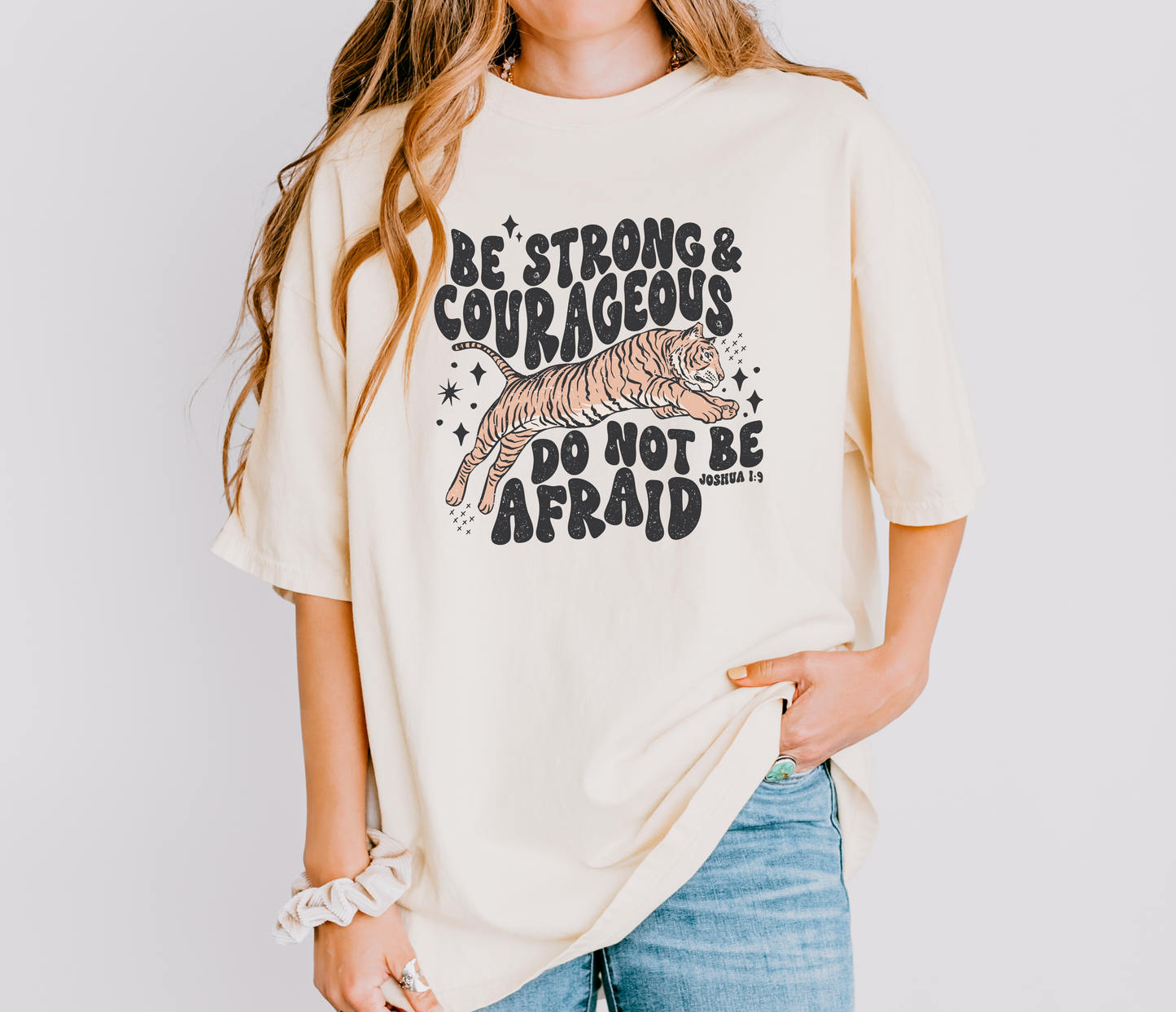 Be Strong and Courageous Joshua 1:9 Comfort Colors shirt