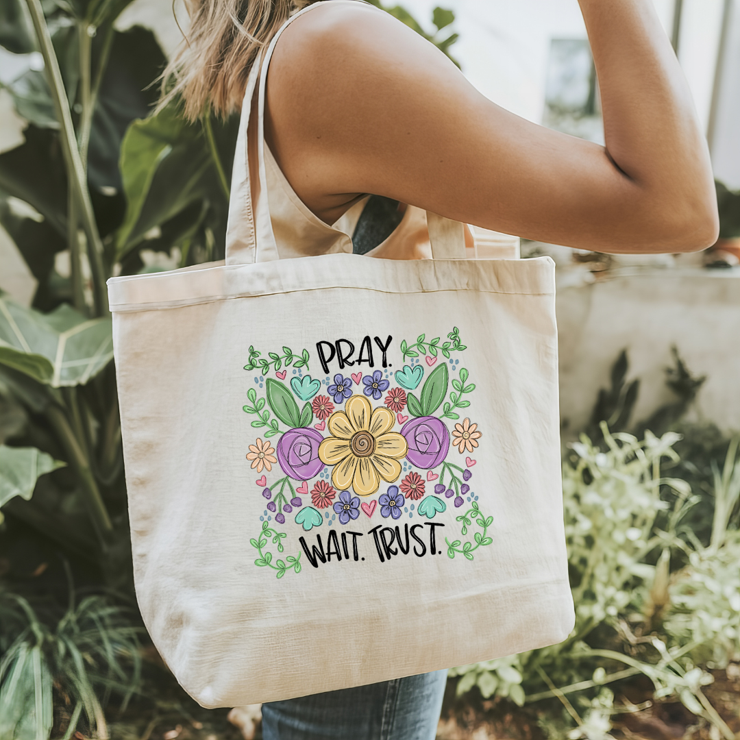 Pray Wait Trust tote bag