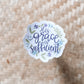 His grace is sufficient waterproof sticker