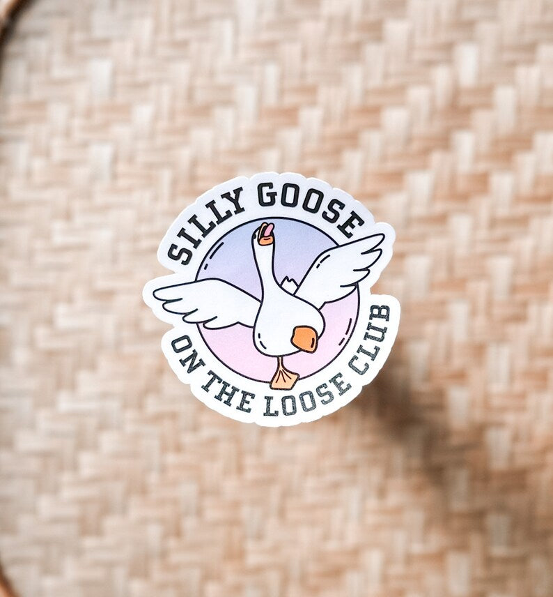 Silly Goose on the Loose waterproof sticker