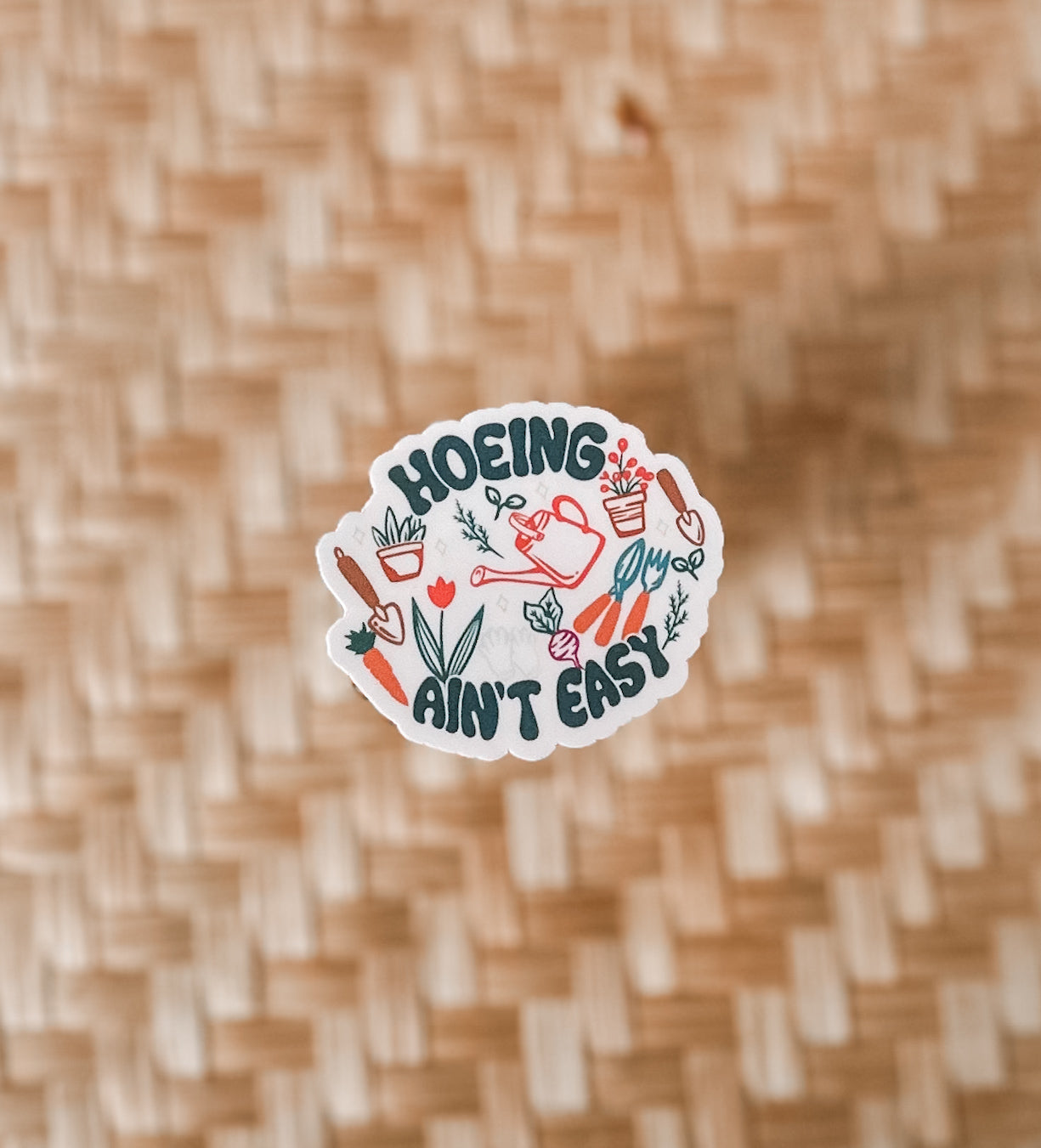 Hoeing ain’t easy garden waterproof sticker