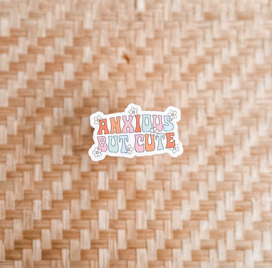 Anxious but Cute waterproof sticker