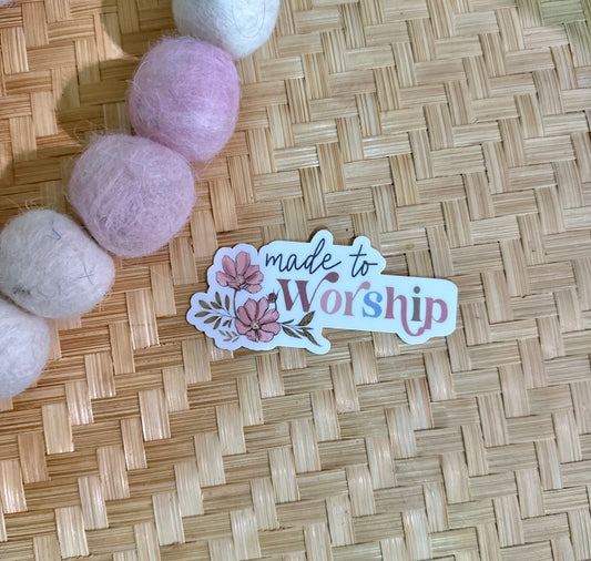 Made to Worship waterproof sticker