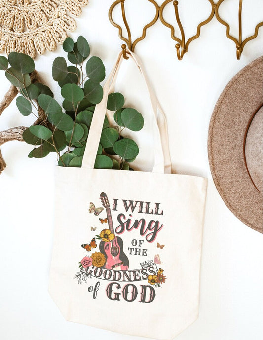 I will sing of the goodness of God tote bag