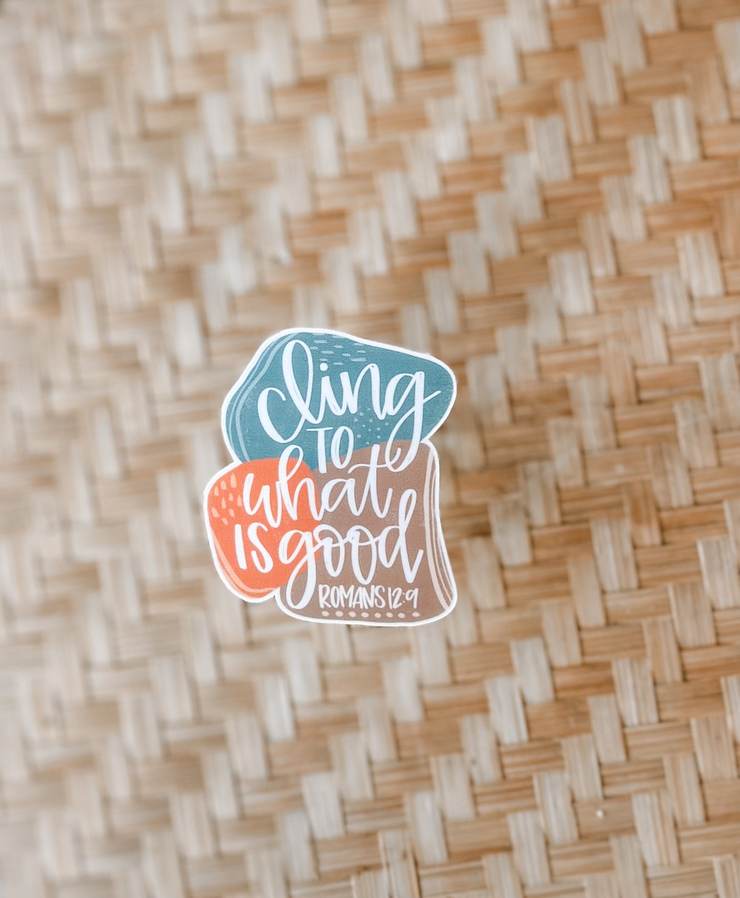 Cling to what is good waterproof sticker