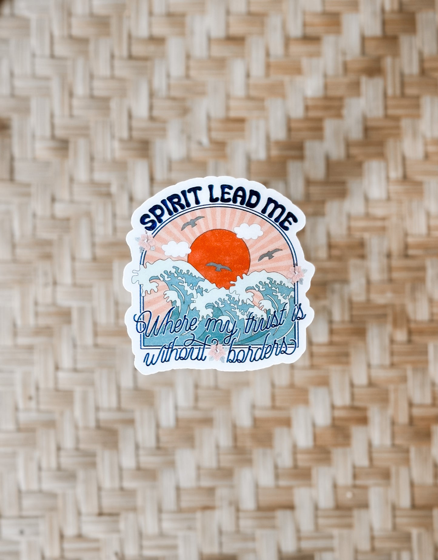 Spirit lead me where my trust is without borders waterproof sticker