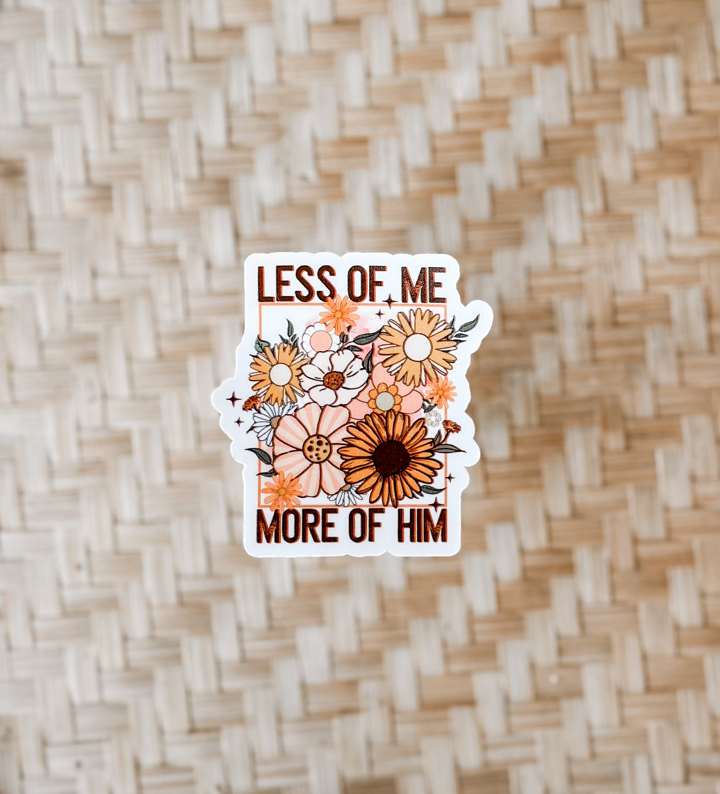 Less of me, more of Him waterproof sticker